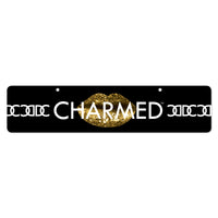 Charmed Display Sign